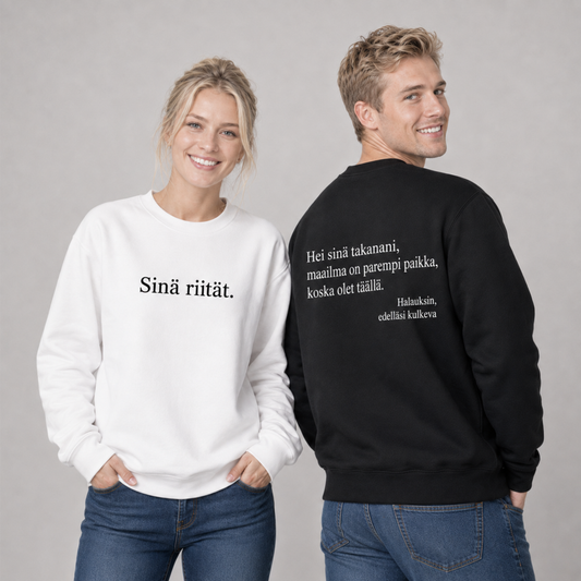 Sinä riität. -collegepaita