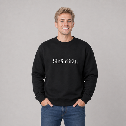 Sinä riität. -collegepaita