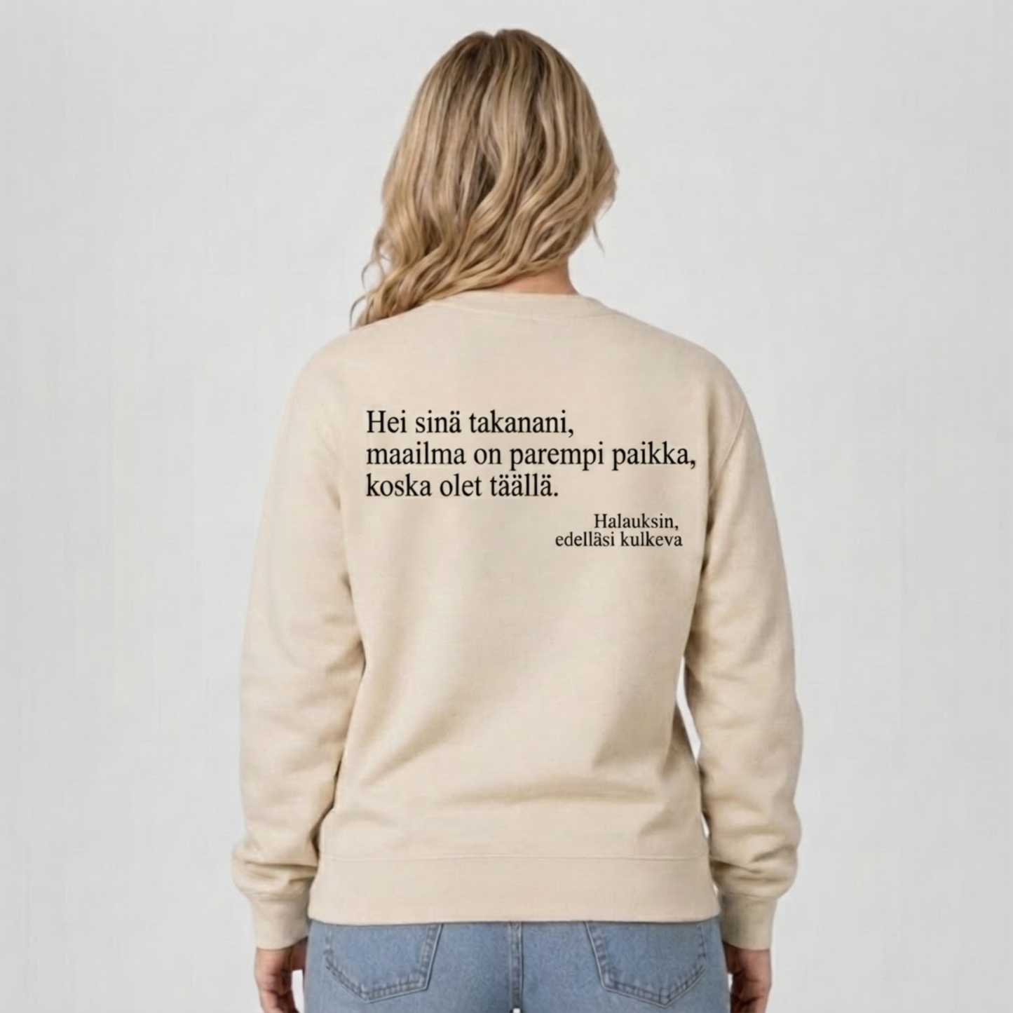 Sinä riität. -collegepaita