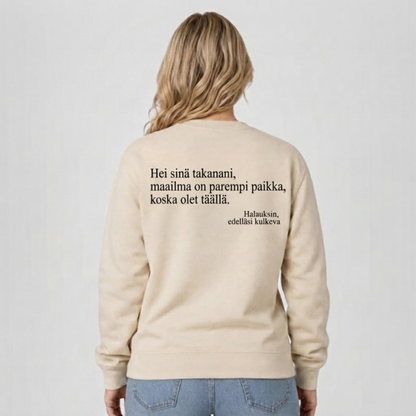 Sinä riität. -collegepaita