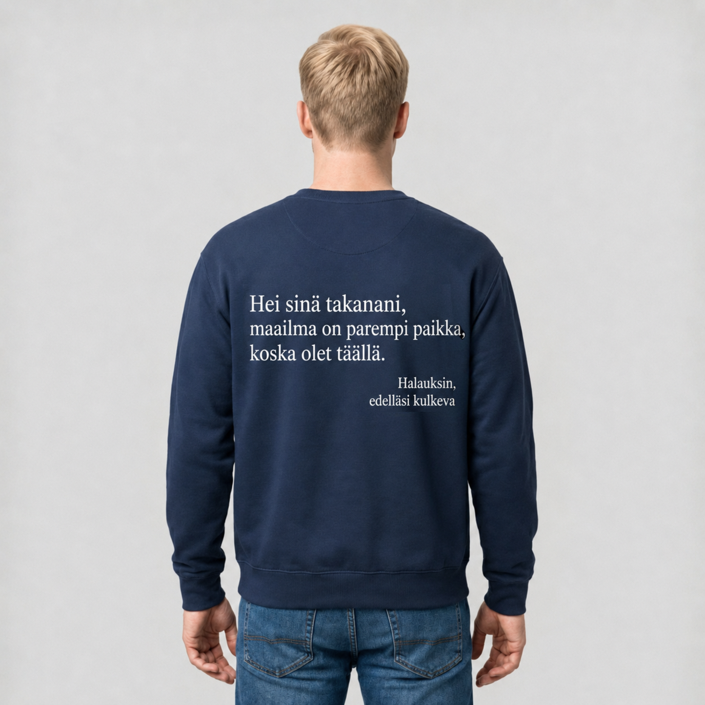 Sinä riität. -collegepaita